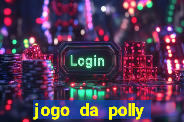 jogo da polly pocket 360